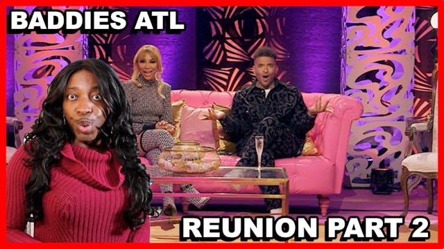 BADDIES ATL | Season 1 | REUNION PART 2