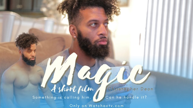 Magic | Brody Rashad | Short Film