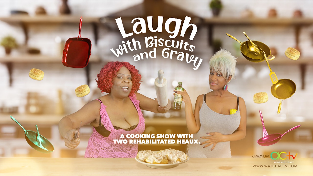 Laugh with Biscuits and Gravy