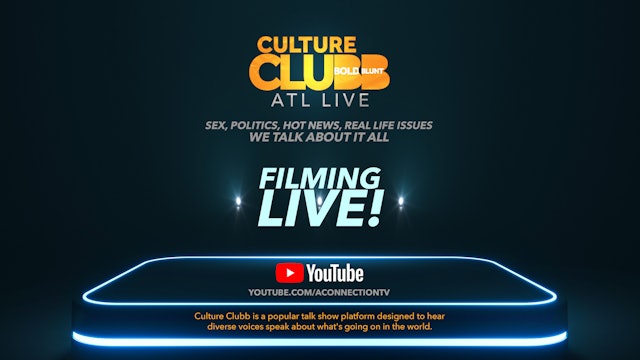 Culture Clubb ATL | Bold & Blunt