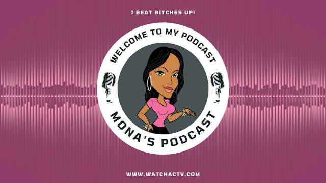 Baddies West: Episode 11 | Mona's Pod...