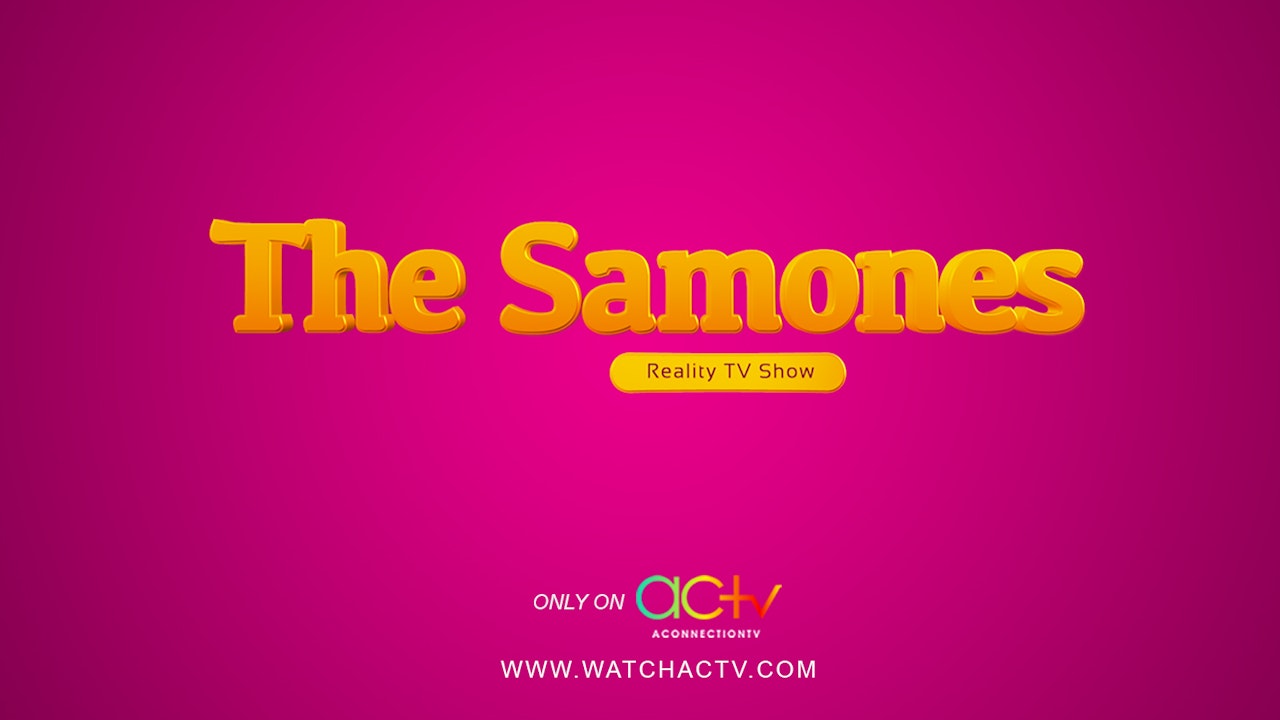 The Samones | Reality Tv Show