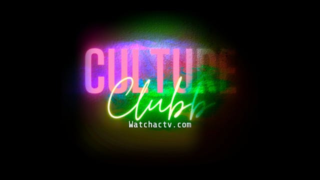 Culture Clubb:  2024 Episode 4