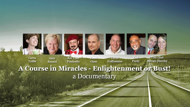 A Course in Miracles - Enlightenment or Bust!