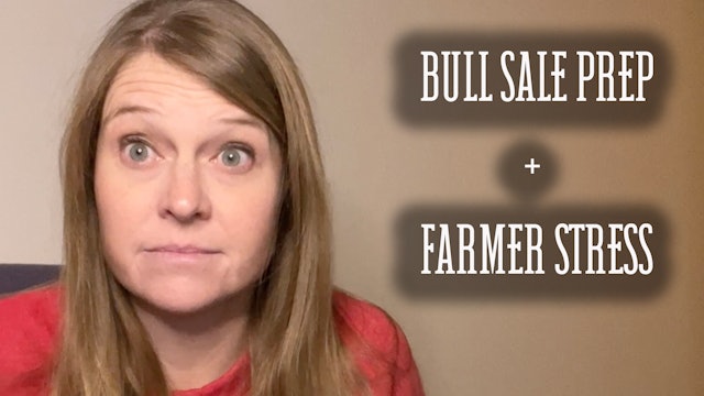 Bull Prep + Farmer Stress | Buzzard's Beat