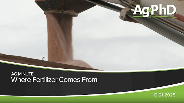 Where Fertilizer Comes From | Ag PhD