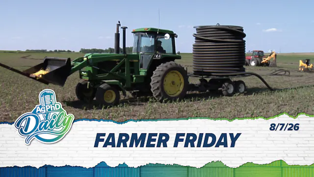 Farmer Friday | Ag PhD Daily | 8/7/2026