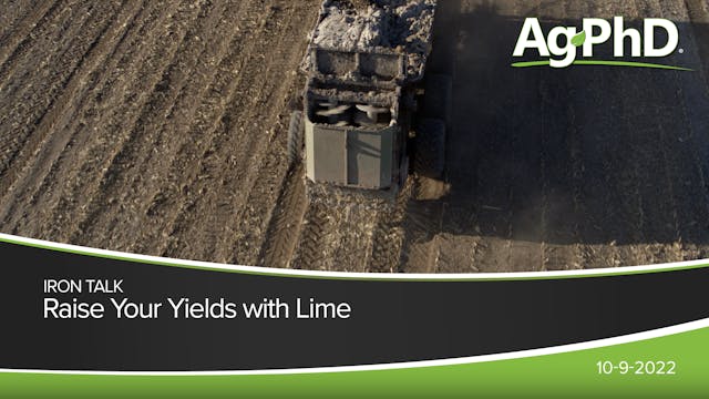 Raise Your Yields with Lime | Ag PhD