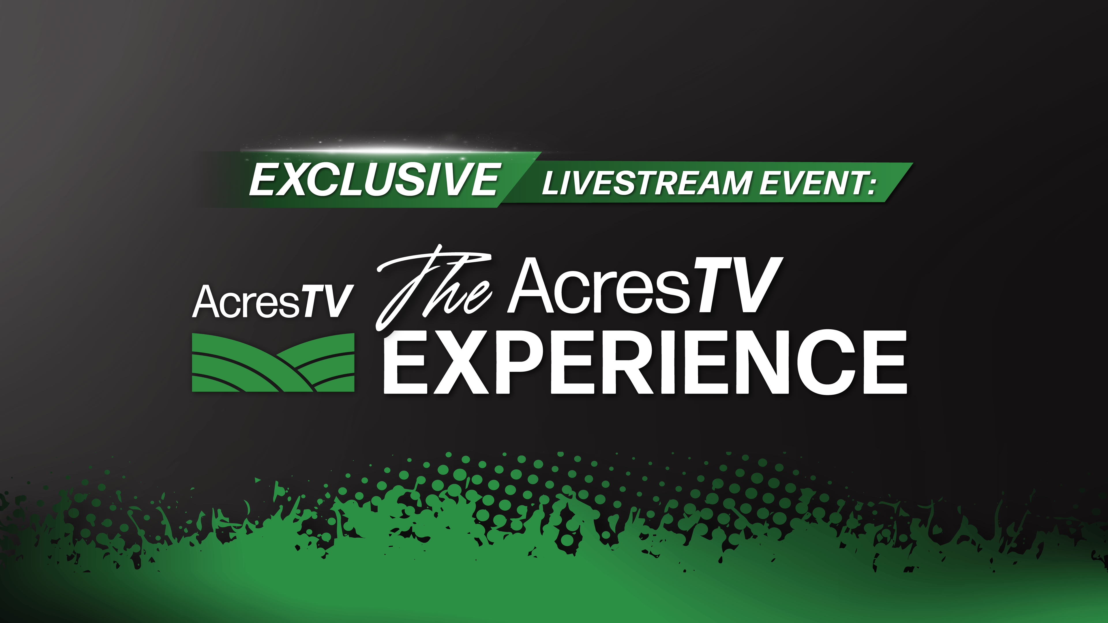 The AcresTV Experience at Commodity Classic