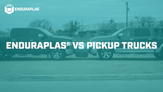 Enduraplas® vs Pickup Trucks | Durabl...