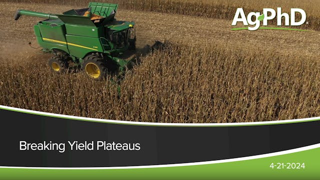 Breaking Yield Plateaus | Ag PhD