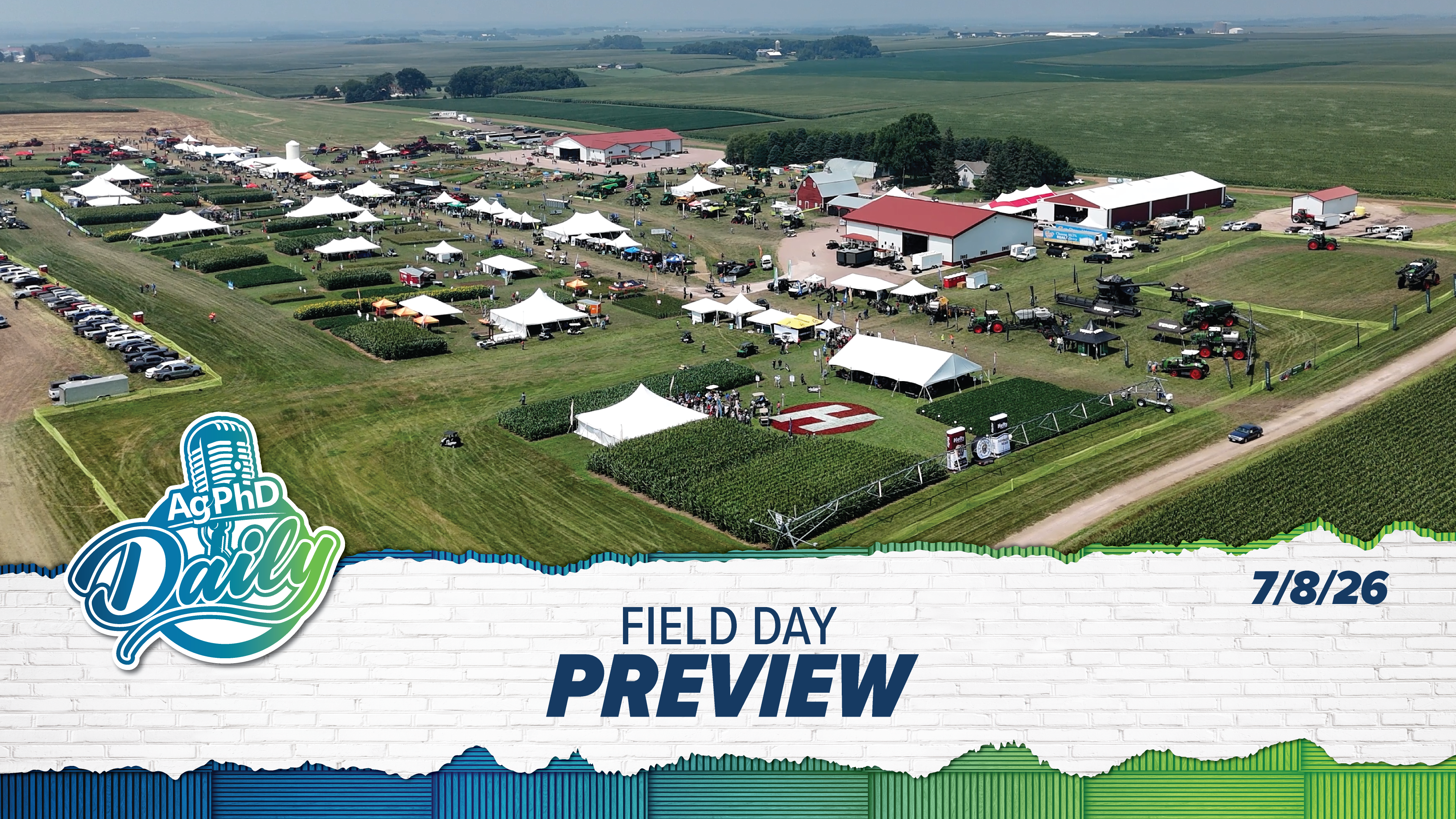 Field Day Preview | Ag PhD Daily | 7/8/26
