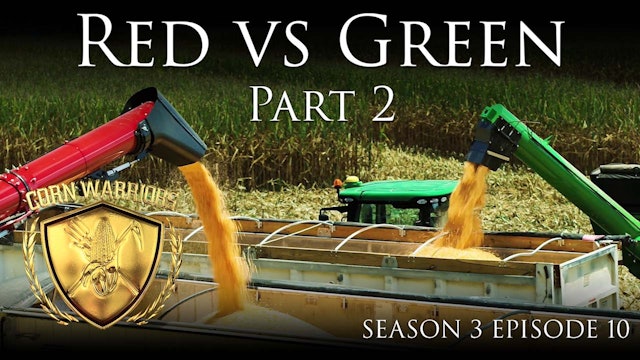 Corn Warriors | 310 | Red vs Green