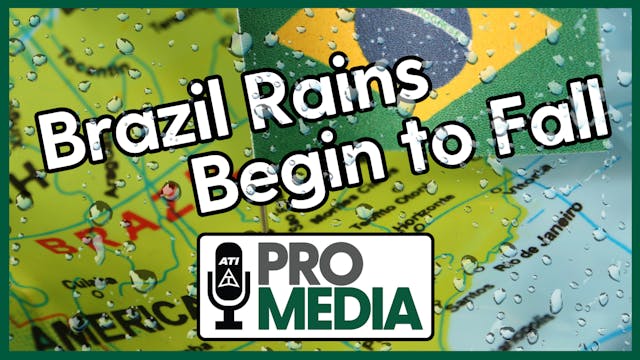 Brazil Rains Begin to Fall | ATI ProM...