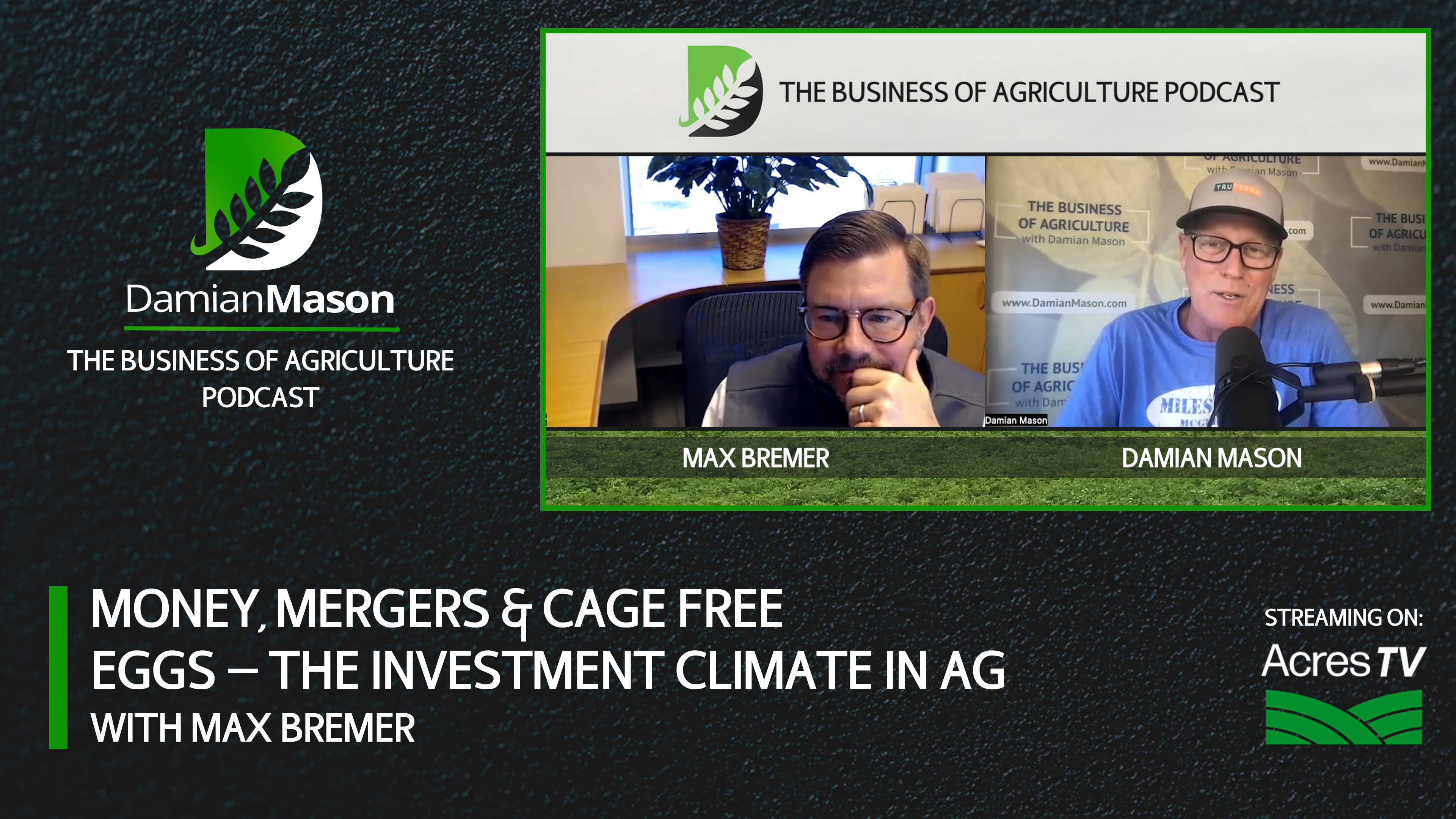 Money, Mergers & Cage Free Eggs — The Investment Climate in Ag | Damian Mason