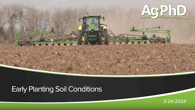 Early Planting Soil Conditions | Ag PhD