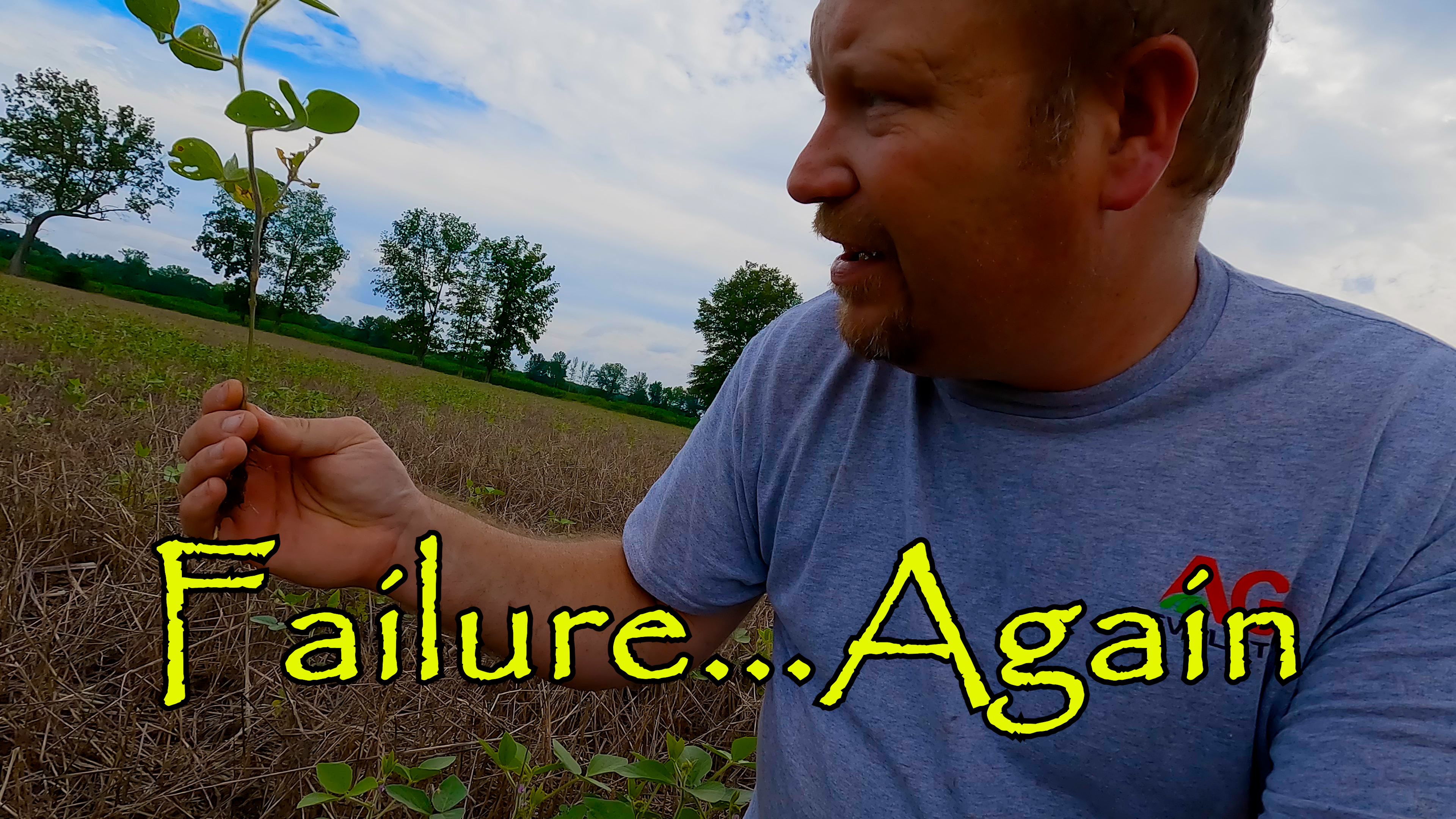 Failure... Again | Griggs Farms