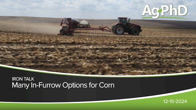 Many In-Furrow Options for Corn | Ag PhD