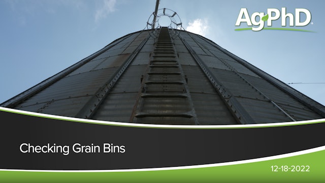 Checking Grain Bins | Ag PhD