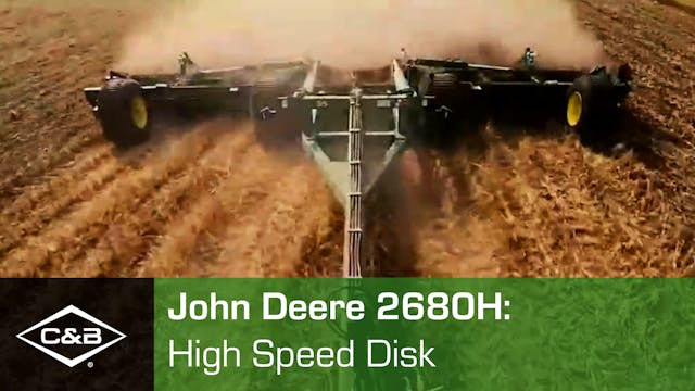 John Deere 2680H High Speed Disk | C & B