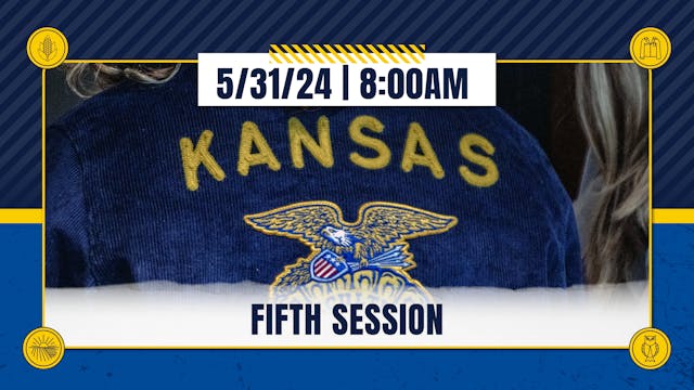 Fifth Session | Kansas FFA Convention