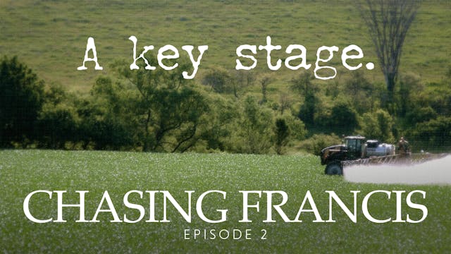 Chasing Francis - Episode 2: A Key Stage
