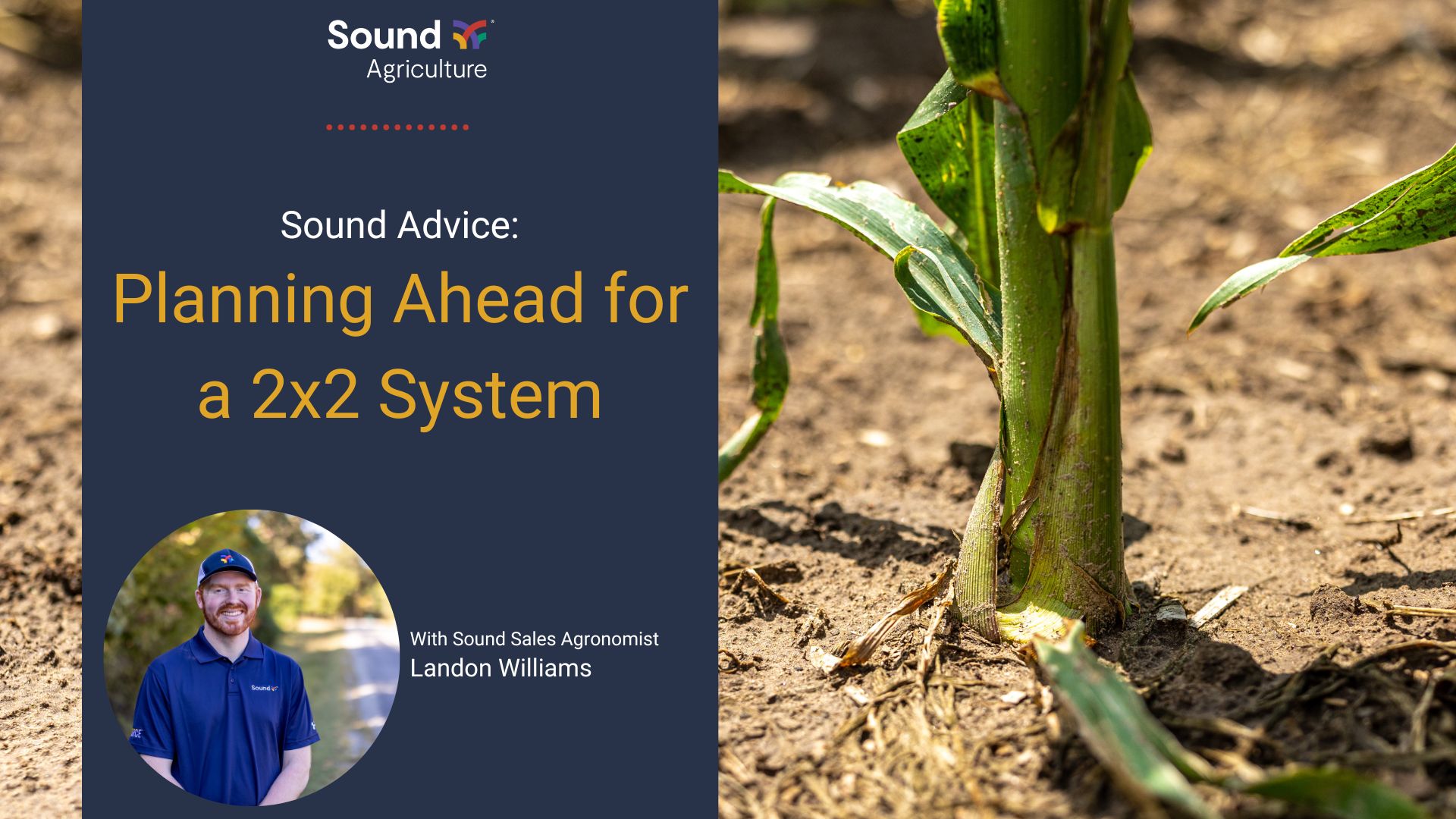Sound Advice: Planning for a 2x2 Fertilizer Placement System | Sound Ag