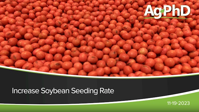 Increase Soybean Seeding Rate | Ag PhD