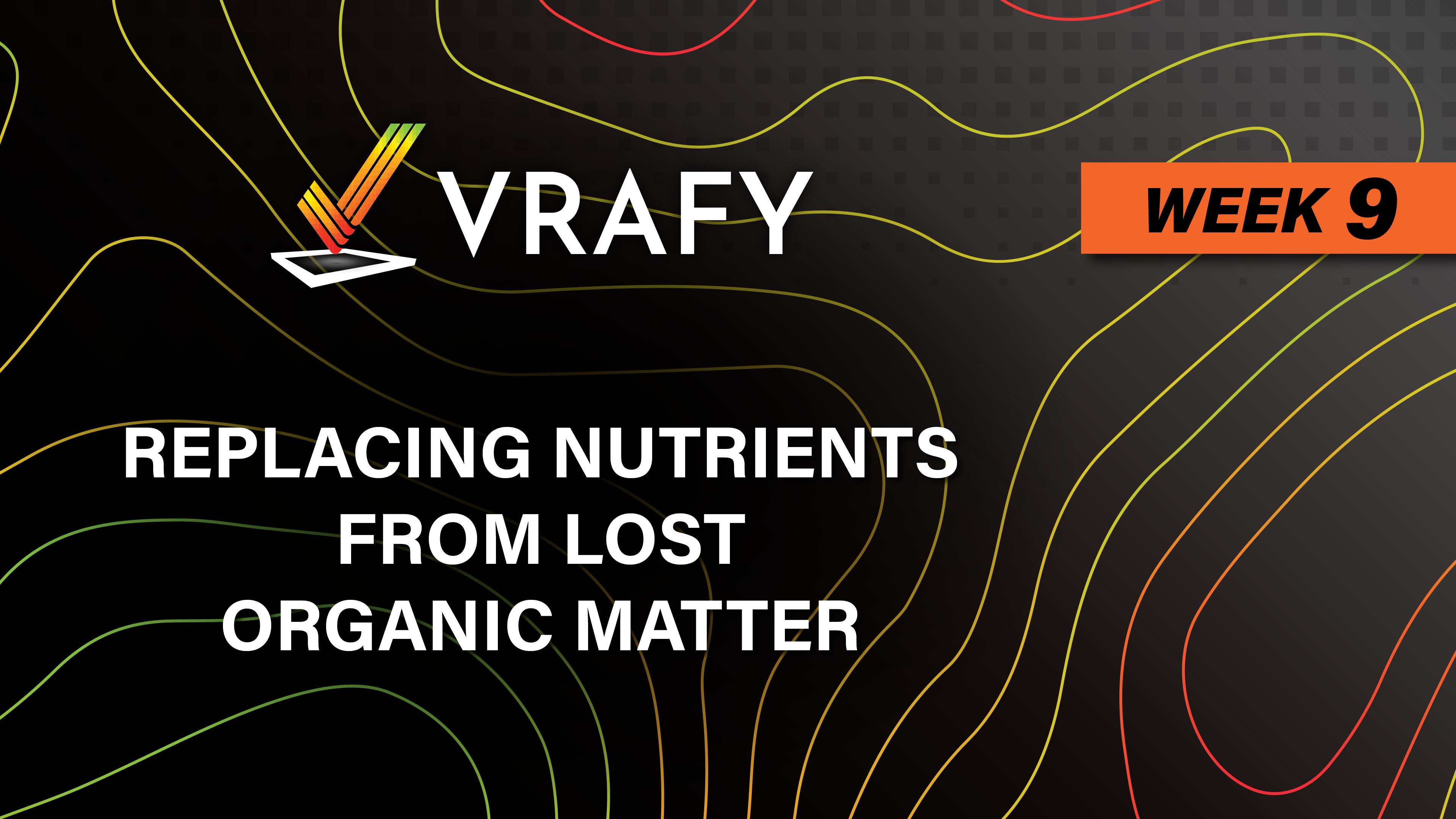 Replacing Nutrients from Lost Organic Matter | VRAFY