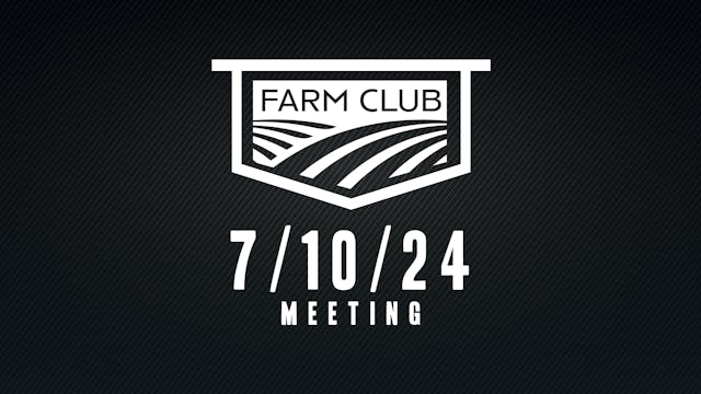 7/10/24 - Farm Club Meeting - Indoor ...