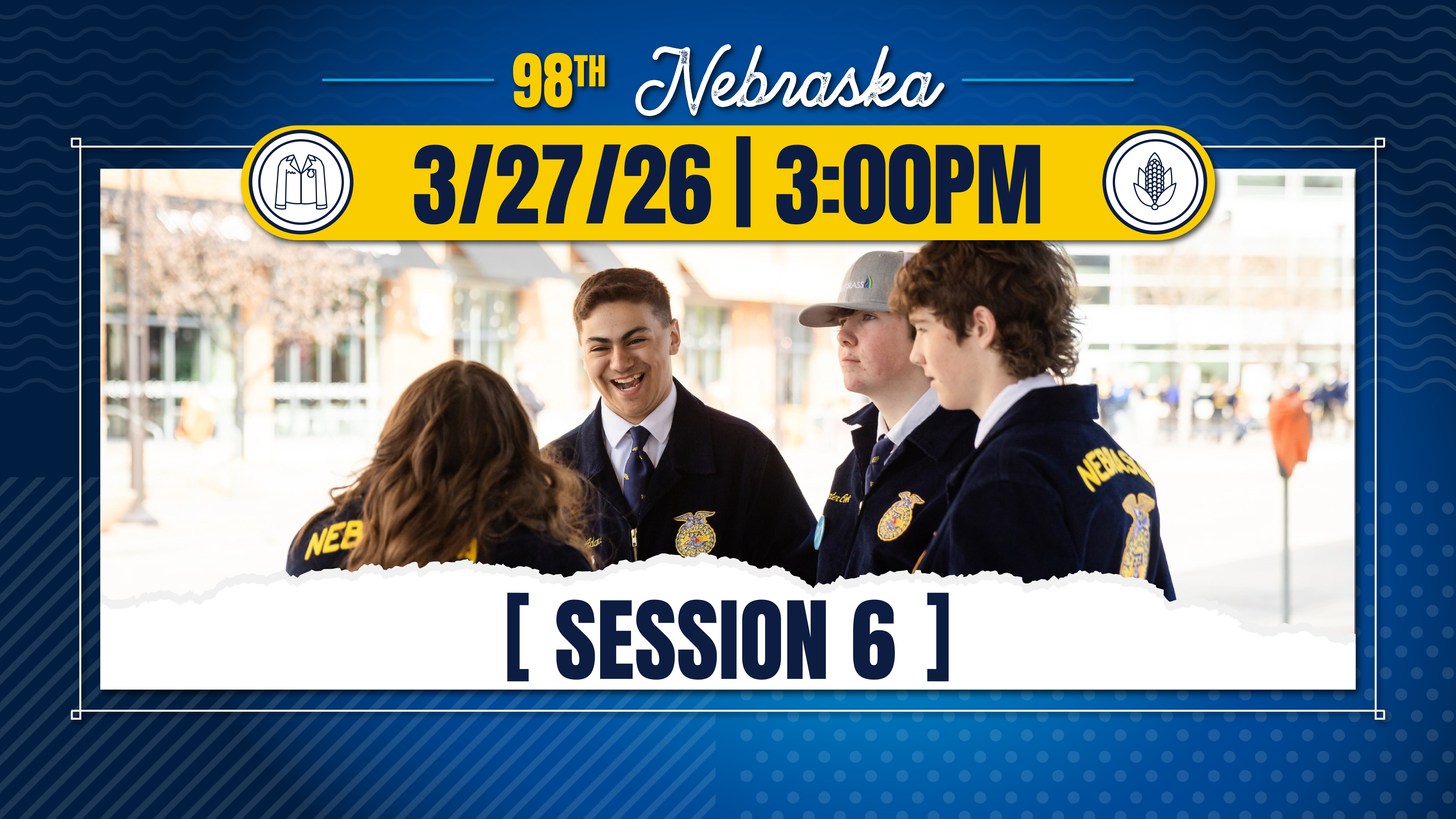 Nebraska State FFA Convention - Session 6 - 3/27/26