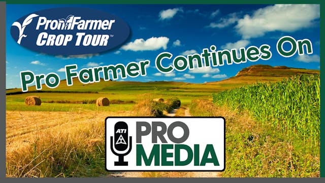 Pro Farmer Continues On | ATI ProMedi...