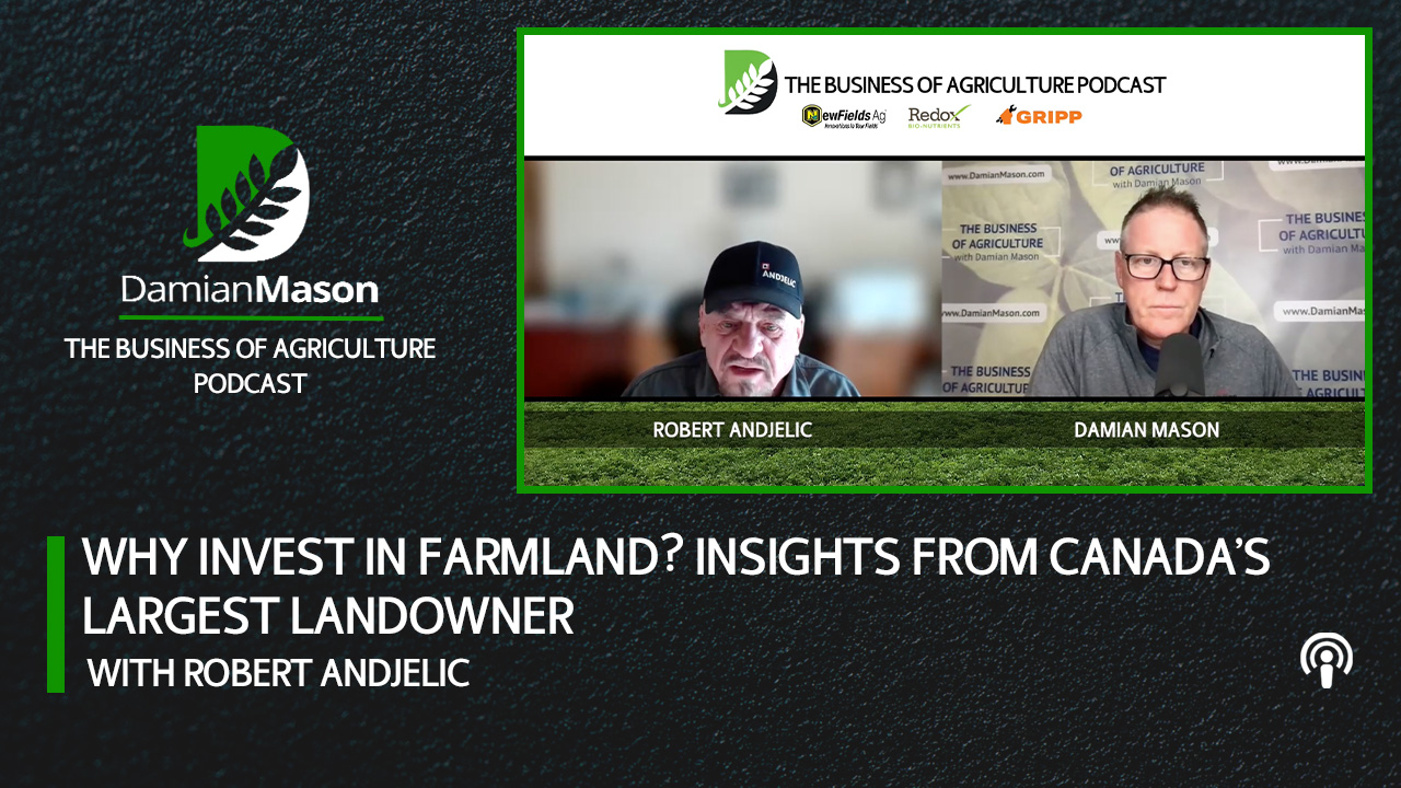 Why Invest in Farmland? Insights from Canada’s Largest Landowner | Damian Mason