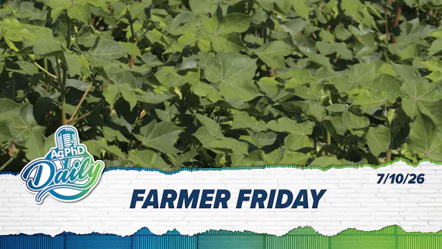 Farmer Friday | Ag PhD Daily | 7/10/26