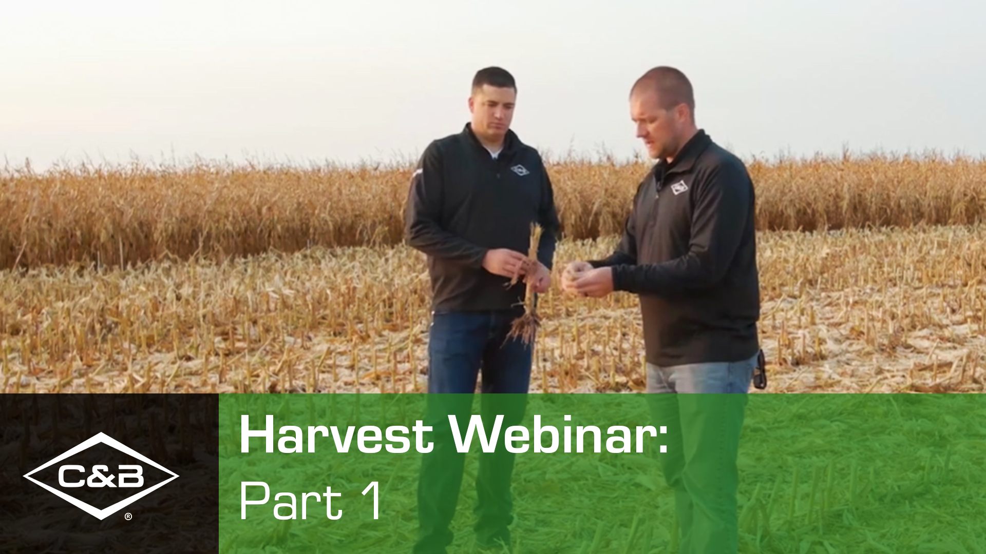 C & B Operations Harvest Webinar: Part 1