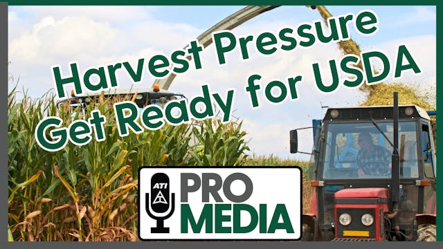 Harvest Pressure - Get Ready for USDA...