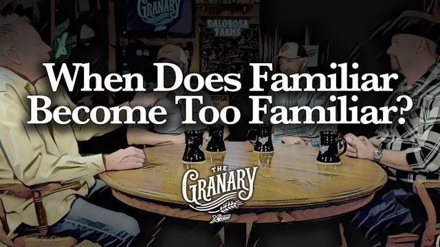 When Does Familiar Become Too Familiar? | The Granary