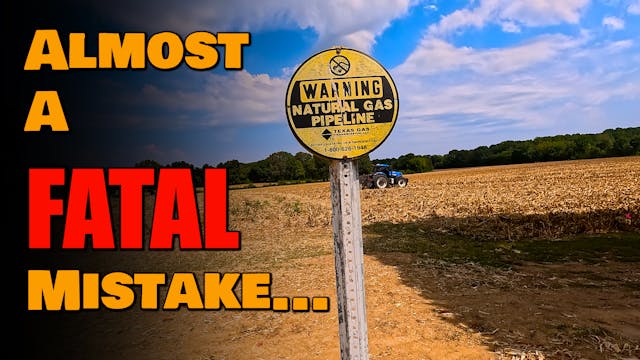 Almost A Fatal Mistake... | Griggs Farms