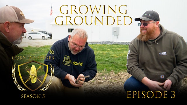 Corn Warriors | 503 | Growing Grounded