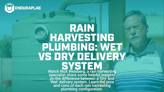 Rain Harvesting Plumbing: 'Wet' vs 'Dry' Delivery System | Enduraplas®