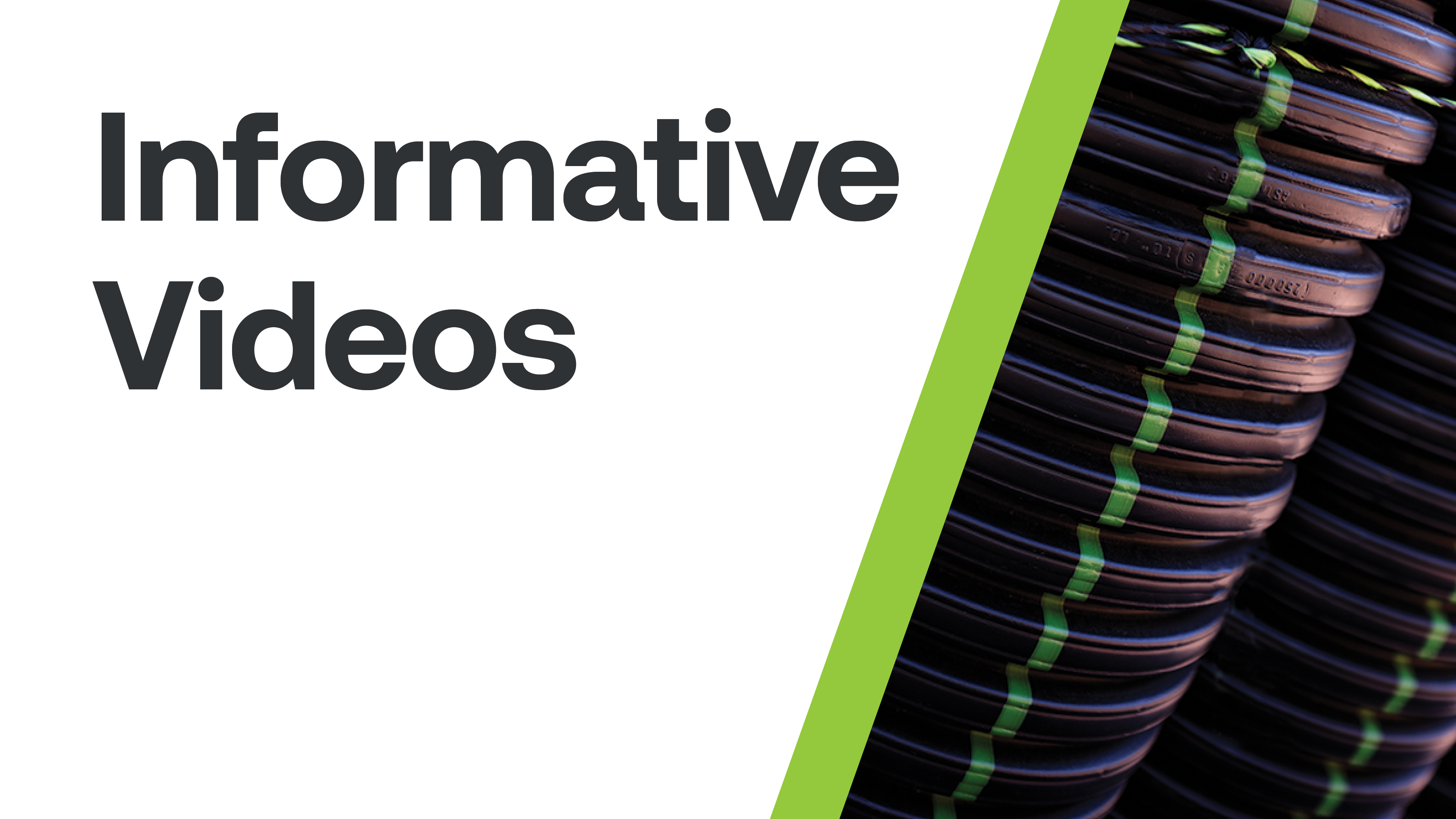 Informative Videos