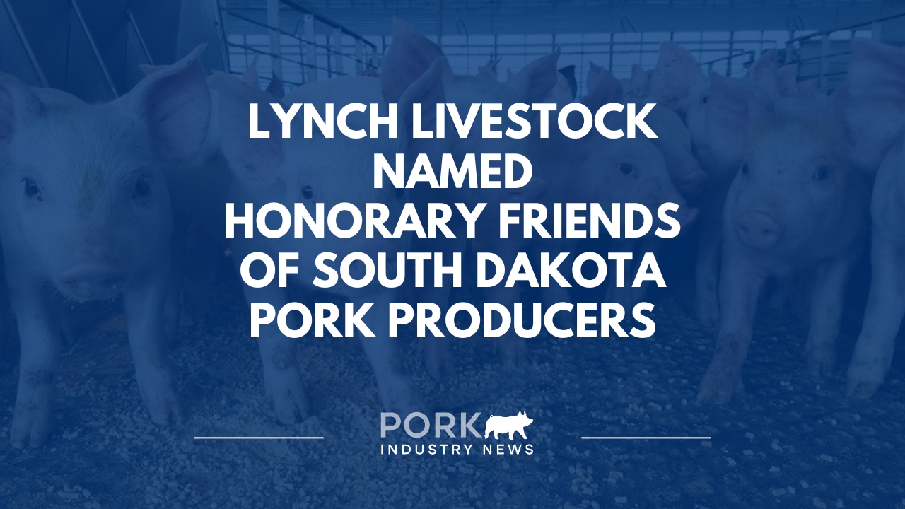 LYNCH Livestock Named Honorary Friends of South Dakota Pork | Pride of Pork