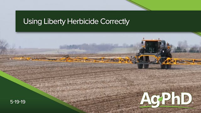 Using Liberty Herbicide Correctly