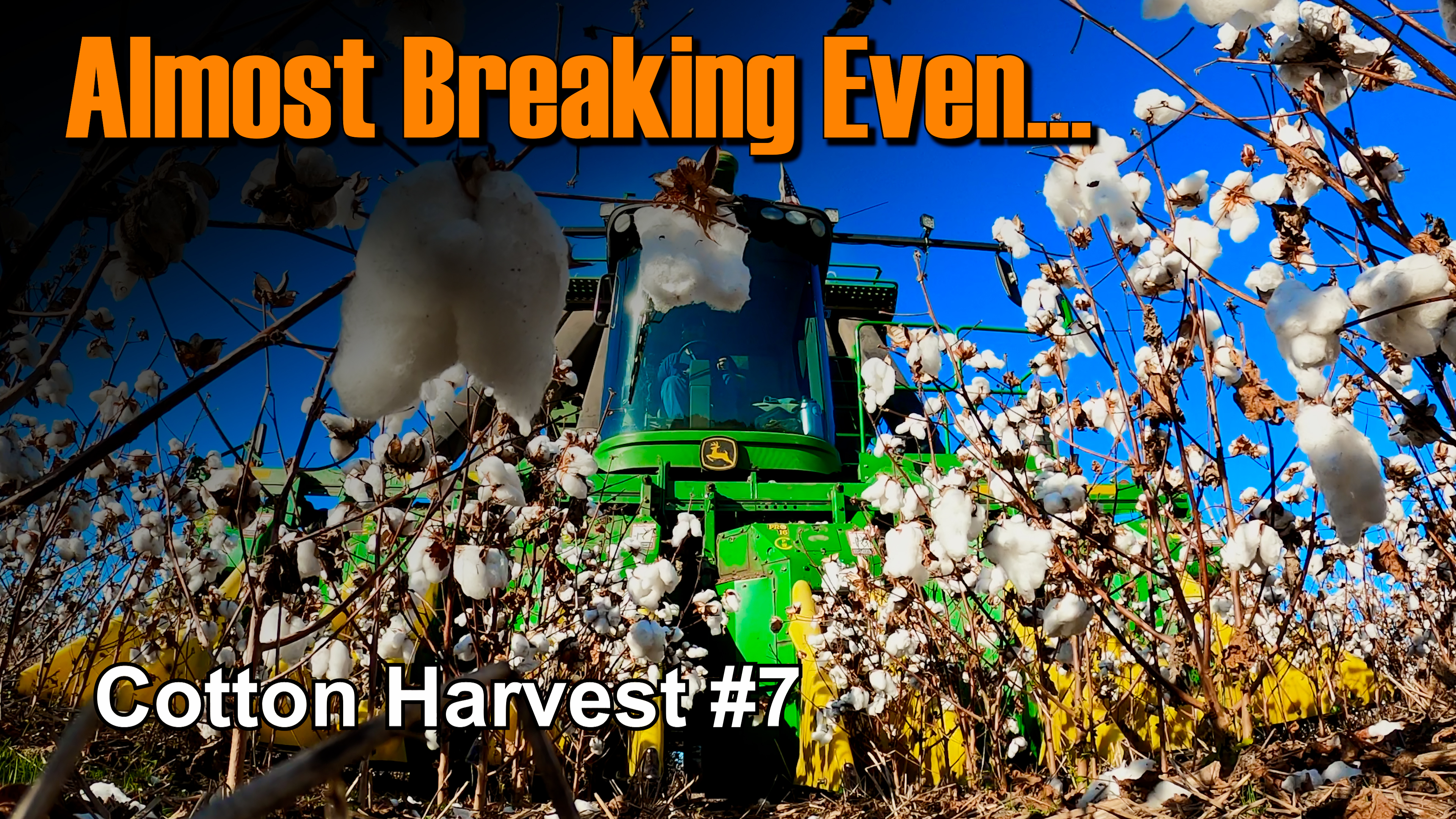 Almost Breaking Even... Cotton Harvest #7 | Griggs Farms