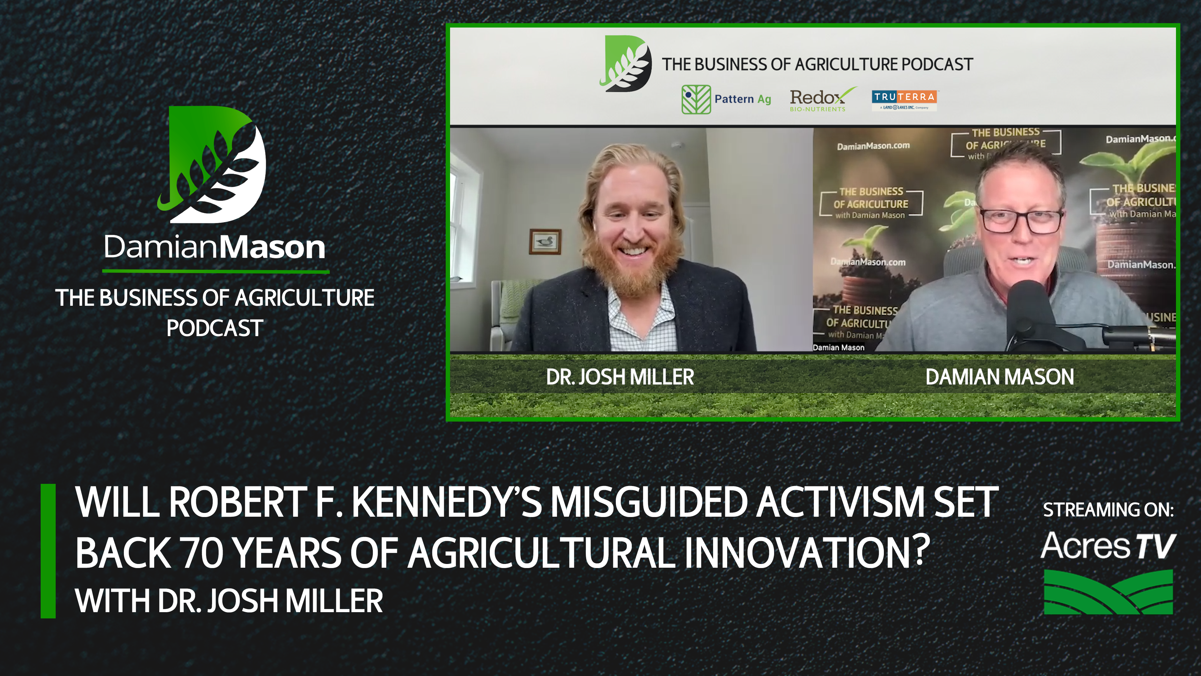 Will Robert F. Kennedy’s Misguided Activism Set Ag Back 70 Years? | Damian Mason