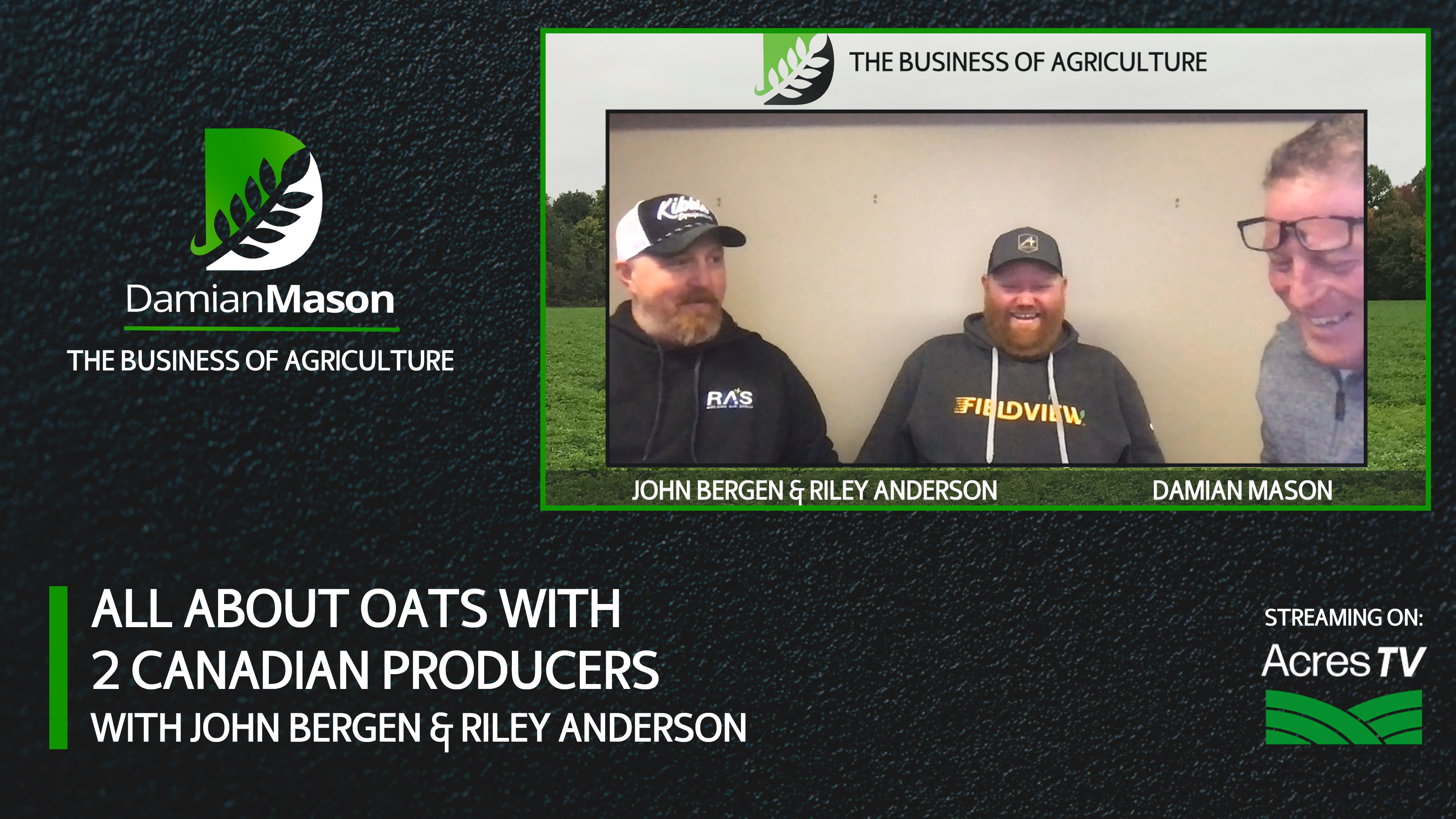 All About Oats With 2 Canadian Producers | Damian Mason