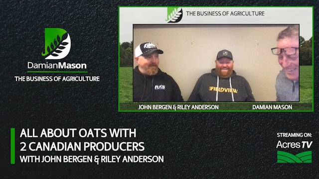 All About Oats With 2 Canadian Producers | Damian Mason