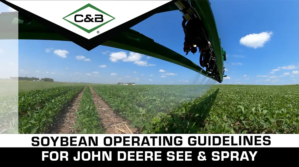 John Deere See & Spray Crop Guidelines: Soybeans | C & B