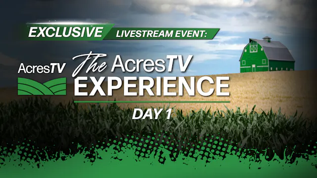 Day 1 - 2/26/26 - The AcresTV Experie...