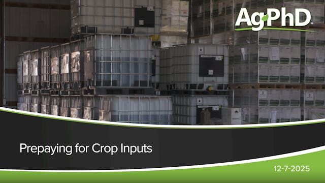 Prepaying For Crop Inputs | Ag PhD